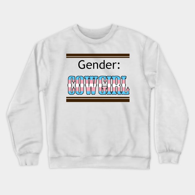 Gender: COWGIRL - Trans Colors Crewneck Sweatshirt by Akamaru01